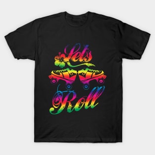 Let's Roll T-Shirt